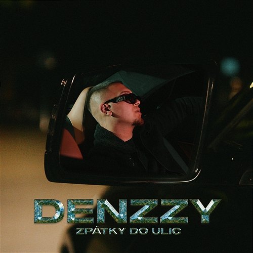Zpátky do ulic Denzzy