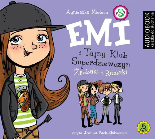 Źrebaki i rumaki. Emi i Tajny Klub Superdziewczyn. Tom 5 - audiobook Mielech Agnieszka