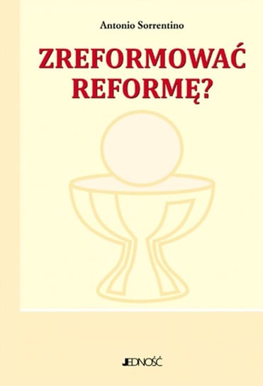 Zreformować reformę? Sorrentino Antonio