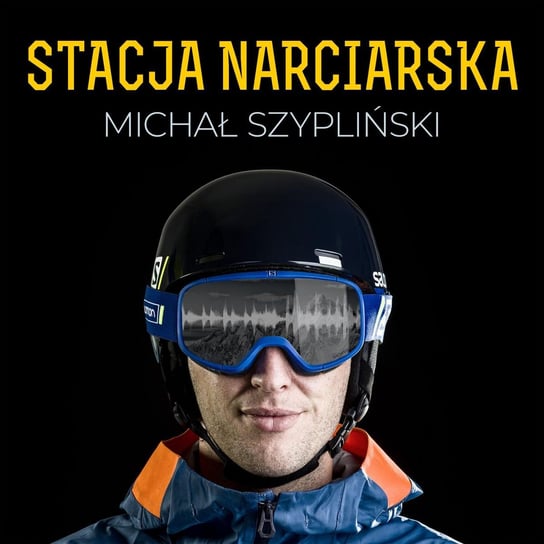 Zrobiłem narty – Szymon Girtler - Stacja narciarska - podcast - audiobook Szypliński Michał