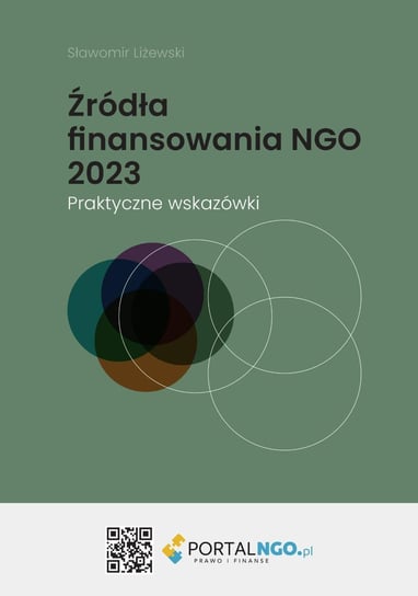 Źródła finansowania NGO 2023. Praktyczne wskazówki Liżewski Sławomir