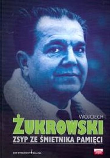 Zsyp ze Śmietnika Pamięci Żurkowski Wojciech