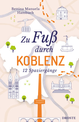 Zu Fuß durch Koblenz Droste