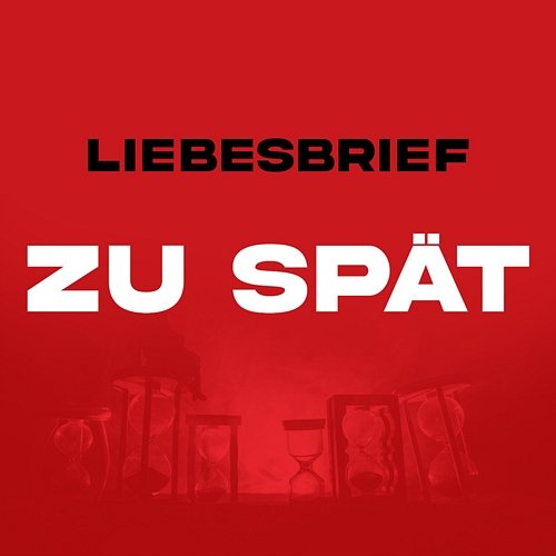 Zu spät Liebesbrief