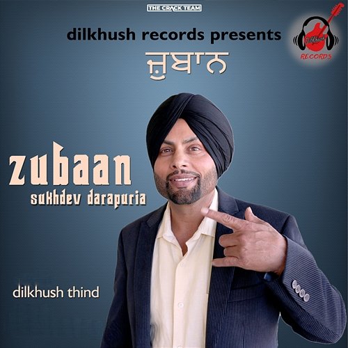 Zubaan Sukhdev Darapuria, Dilkhush Thind