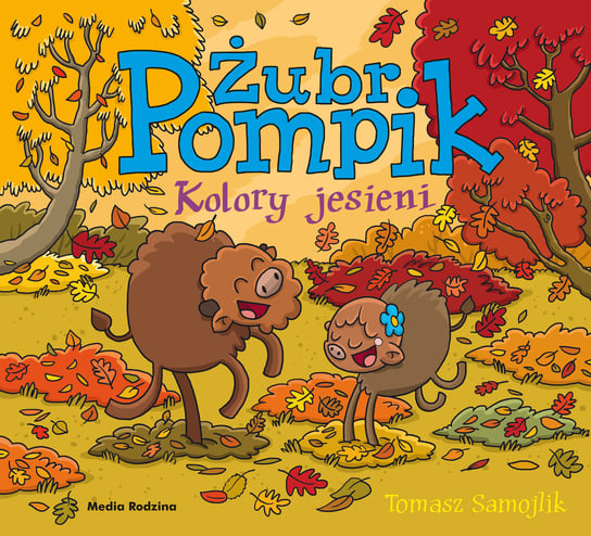 Żubr Pompik. Kolory jesieni Samojlik Tomasz