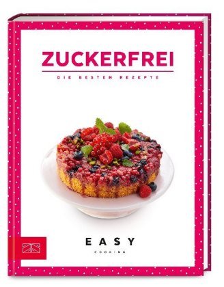 Zuckerfrei ZS - Ein Verlag der Edel Verlagsgruppe