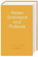 Zürcher Bibel - Neues Testament und Psalmen Deutsche Bibelges.