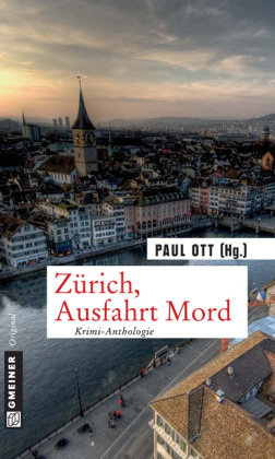 Zürich, Ausfahrt Mord Gmeiner Verlag, Gmeiner-Verlag