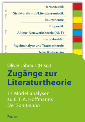 Zugänge zur Literaturtheorie. 17 Modellanalysen zu E.T.A. Hoffmanns »Der Sandmann« Reclam Philipp Jun., Reclam Philipp
