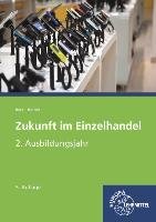 Zukunft im Einzelhandel 2. Ausbildungsjahr Beck Joachim, Berner Steffen