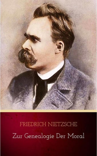 Zur Genealogie der Moral Nietzsche Fryderyk