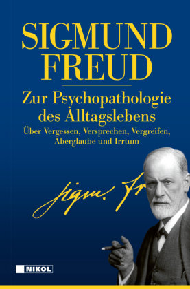 Zur Psychopathologie des Alltagslebens Nikol Verlag