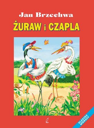 Żuraw i czapla Brzechwa Jan