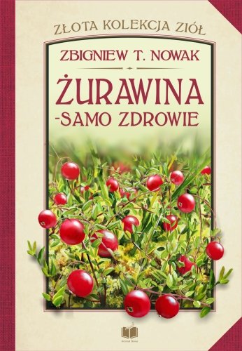 Żurawina samo zdrowie Nowak Zbigniew T.
