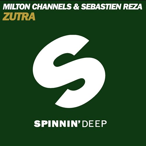 Zutra Milton Channels & Sebastián Reza