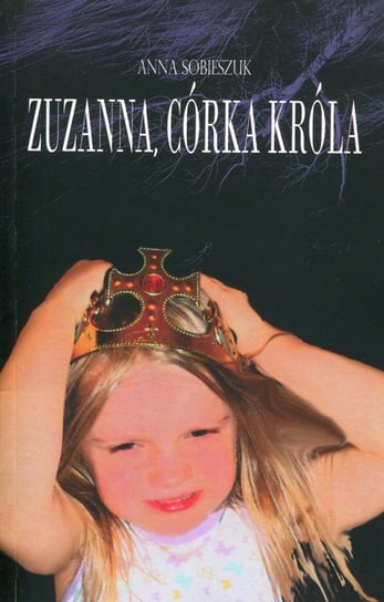 Zuzanna, córka króla Sobieszuk Anna