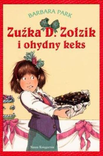 Zuźka D. Zołzik i ohydny keks Park Barbara