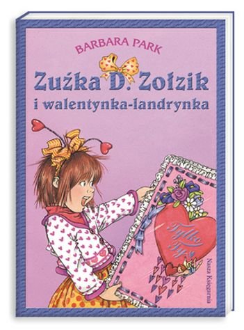 Zuźka D. Zołzik i walentynka-landrynka Park Barbara