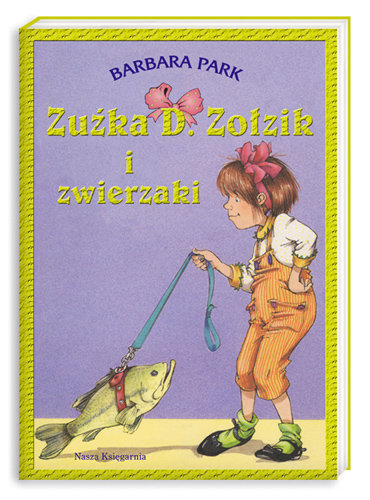 Zuźka D. Zołzik i zwierzaki Park Barbara