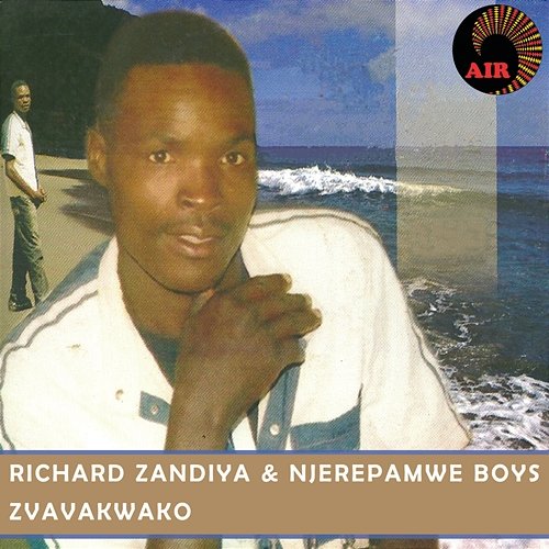 Zvavakwako Richard Zandiya & Njerepamwe Boys