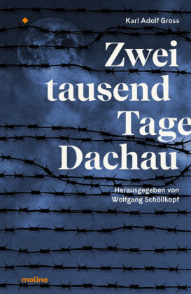 Zweitausend Tage Dachau Molino