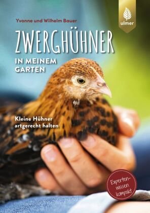Zwerghühner in meinem Garten Verlag Eugen Ulmer