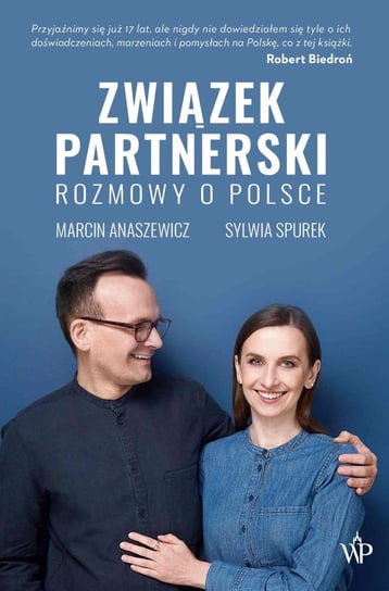 Związek partnerski. Rozmowy o Polsce Anaszewicz Marcin, Spurek Sylwia