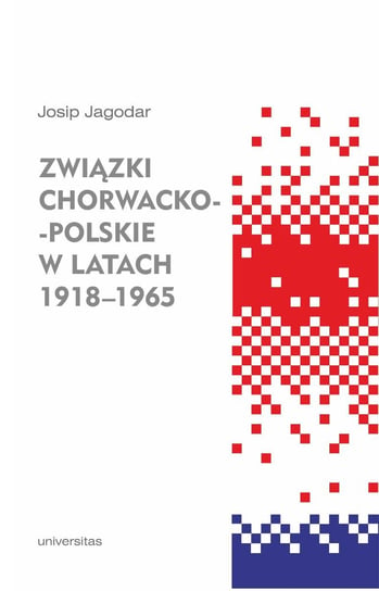 Związki chorwacko-polskie w latach 1918-1965 Jagodar Josip