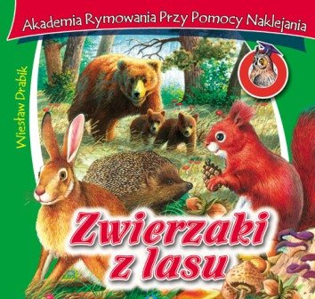 Zwierzaki z lasu Drabik Wiesław