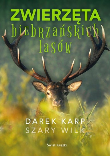 Zwierzęta biebrzańskich lasów Dariusz Karp