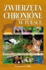 Zwierzęta chronione w Polsce Opracowanie zbiorowe