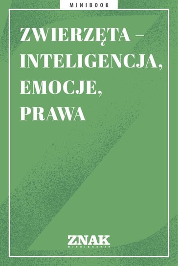 Zwierzęta – inteligencja, emocje, prawa - ebook mobi Opracowanie zbiorowe