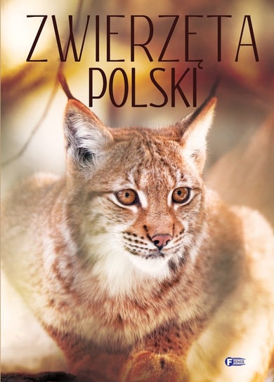 Zwierzęta Polski Opracowanie zbiorowe