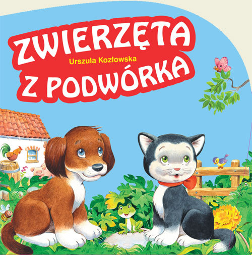 Zwierzęta z podwórka Kozłowska Urszula