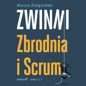 Zwinni. Zbrodnia i Scrum - audiobook Żmigrodzki Marcin