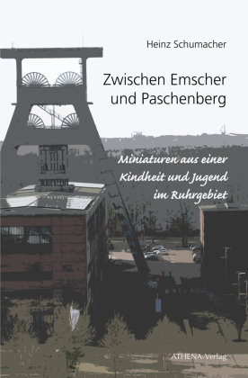 Zwischen Emscher und Paschenberg Athena Verlag