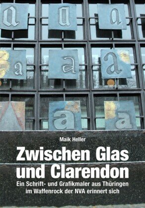 Zwischen Glas und Clarendon edition ost