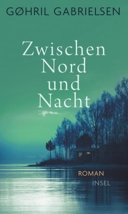 Zwischen Nord und Nacht Insel Verlag