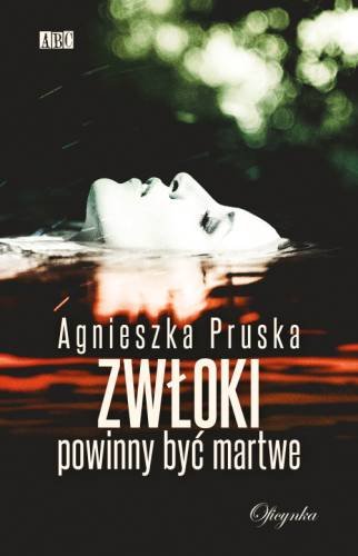 Zwłoki powinny być martwe Pruska Agnieszka