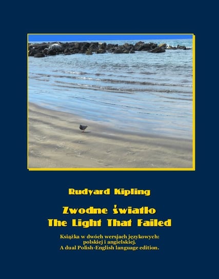 Zwodne światło. The Light That Failed Kipling Rudyard