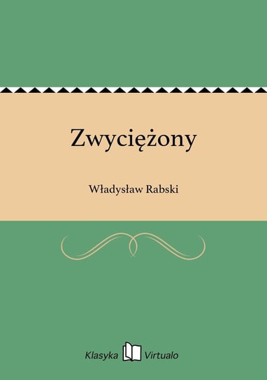 Zwyciężony Rabski Władysław