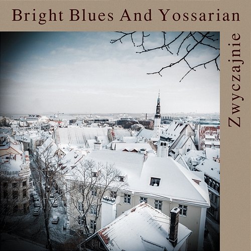 Zwyczajnie Bright Blues, Yossarian Malewski