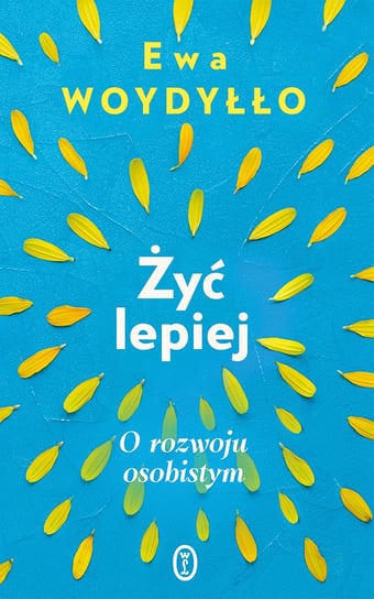 Żyć lepiej Woydyłło Ewa