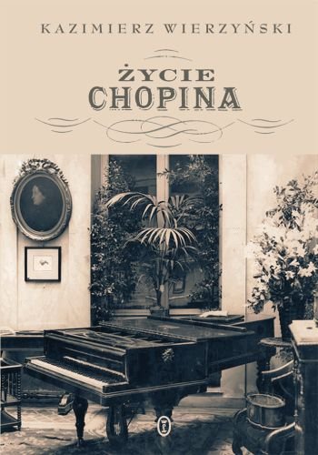 Życie Chopina Wierzyński Kazimierz