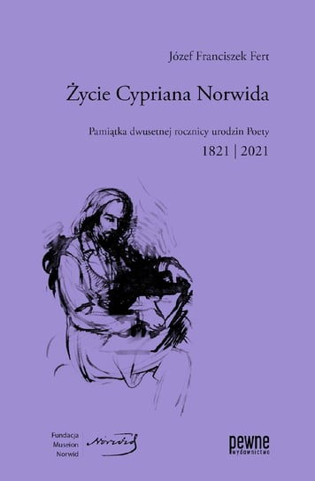 Życie Cypriana Norwida Fert Józef Franciszek