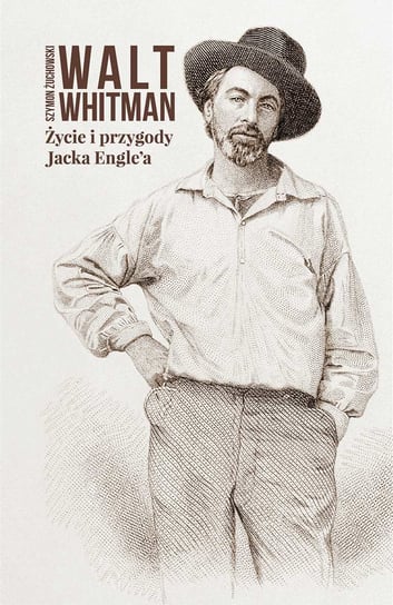 Życie i przygody Jacka Engle'a Walt Whitman