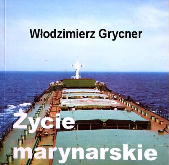 Życie marynarskie Grycner Włodzimierz