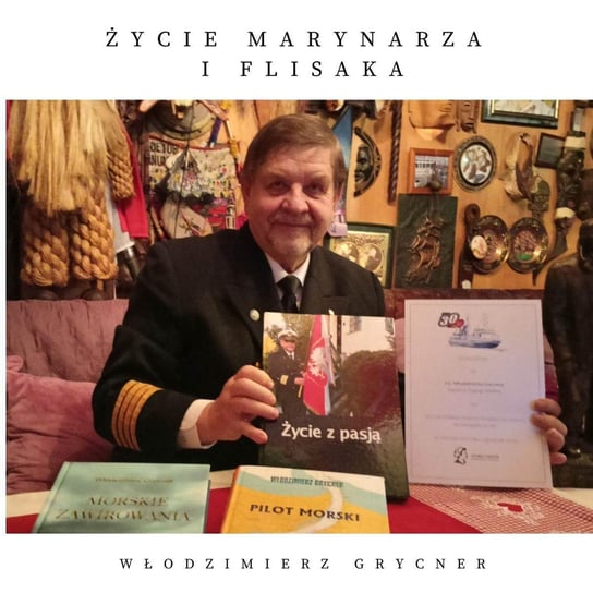 Życie marynarza i flisaka Grycner Włodzimierz