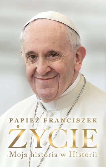 Życie. Moja historia w Historii - ebook epub Papież Franciszek, Ragona Fabio Marchese